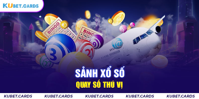 sảnh xổ số, quay số thú vị