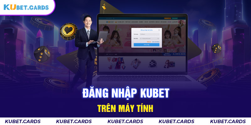 Sử dụng máy tính, laptop để vào tài khoản chơi cá cược dễ dàng