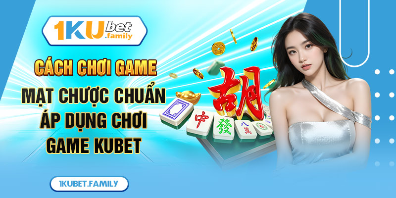 Cách chơi game mạt chược