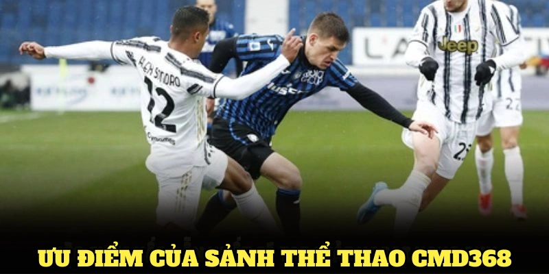 Ưu điểm của sảnh thể thao CMD368